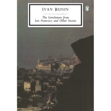 Ivan Bunin | The Gentleman From San Francisco And Other Stories | Boxwalla