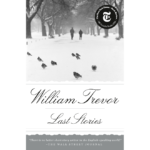 William Trevor | Last Stories | Boxwalla