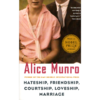 Alice Munro | Hateship Friendship Courtship Loveship Marriage: Stories | Boxwalla