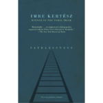 Imre Kertesz | Fatelessness | Boxwalla