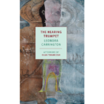 Leonora Carrington | The Hearing Trumpet | Boxwalla