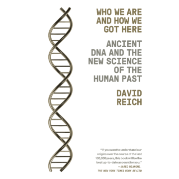 David Reich | Who Are We And How We Got Here | Boxwalla