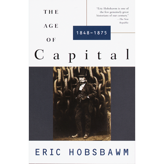 Eric Hobsbawm | The Age Of Capital (1848 - 1875) | Boxwalla