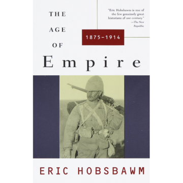 Eric Hobsbawm | The Age Of Empire (1875 - 1914) By Eric Hobsbawm | Boxwalla