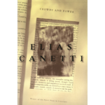 Elias Canetti | Crowds And Power | Boxwalla