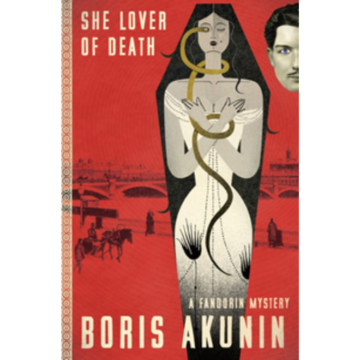 Boris Akunin | She Lover of Death: A Fandorin Mystery | Boxwalla