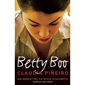 Claudia Pineiro | Betty Boo | Boxwalla
