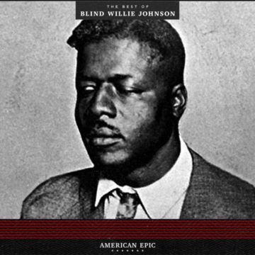 Blind Willie Johnson | Blind Willie Johnson | Boxwalla