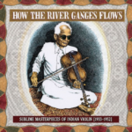 Various Artists | How The River Ganges Flows | Boxwalla