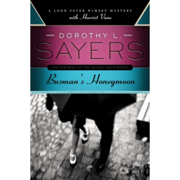 Dorothy L Sayers | Busman’s Honeymoon | Boxwalla