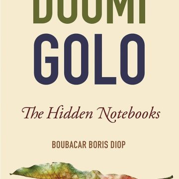 Doomi Golo - The Hidden Notebooks by Boubacar Boris Diop