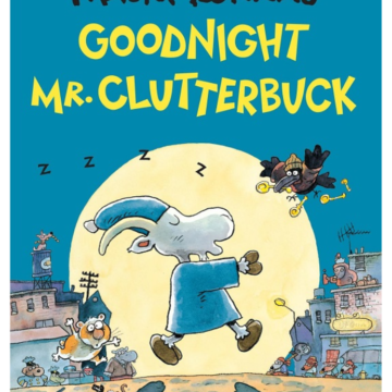 Mauri Kunnas | Goodnight Mr. Clutterbuck | Boxwalla I Wish By Toon Tellegen