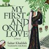 My First And Only Love By Sahar Khalifeh