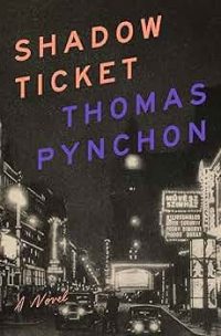 Shadow Ticket | Thomas Pynchon | Boxwalla