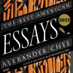 The Best American Essays 2022 Alexander Chee