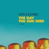 The day the sun died by Yan Lianke